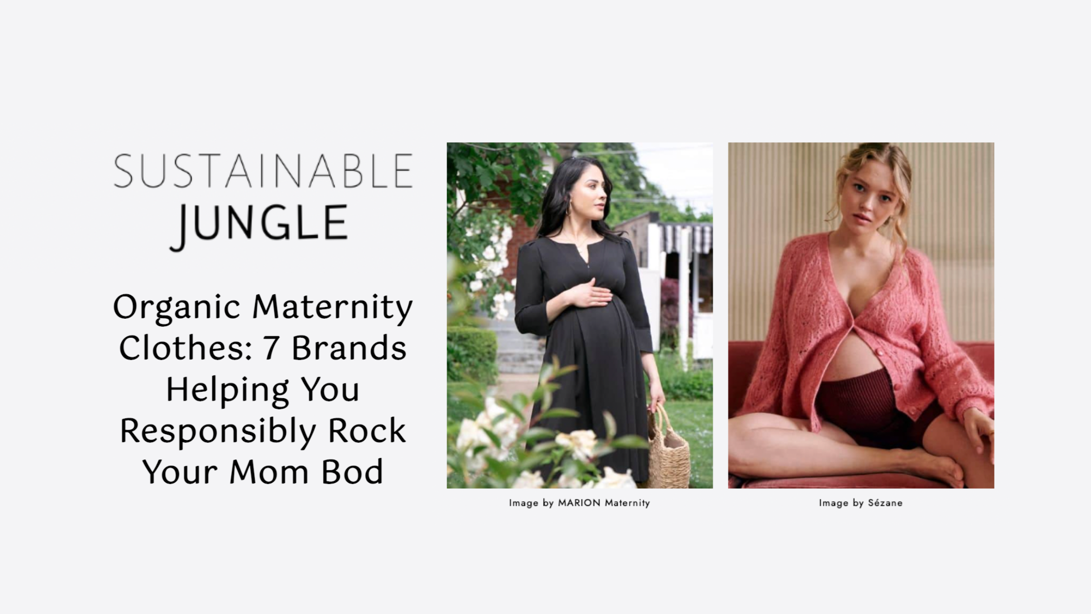 MARION in the News: Sustainable Jungle's 7 Best Maternity Brands – MARION  Maternity