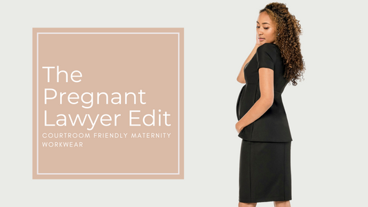 Pregnant Lawyer Edit - Courtroom Friendly Maternity Work Clothes